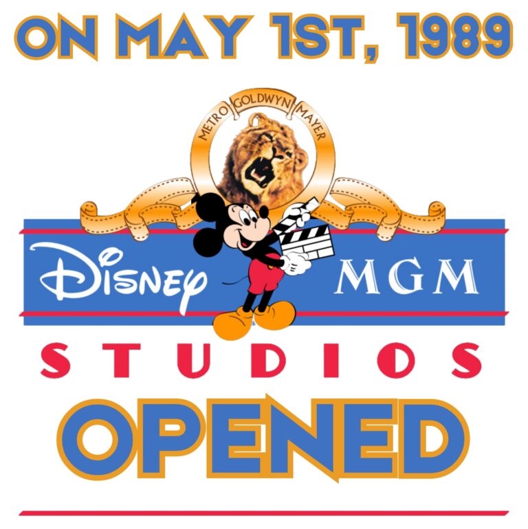 ON MAY 1ST, 1989 DISNEYS MGM STUDIOS OPENED