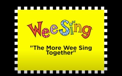 WEE SING – THE MORE WEE SING TOGETHER SONG