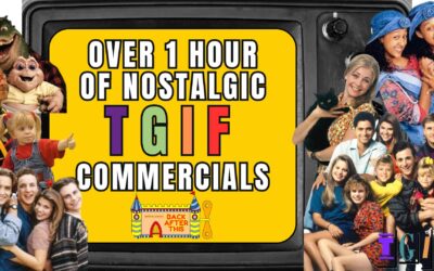 BACK AFTER THIS: OVER 1 HOUR OF NOSTALGIC TGIF COMMERCIALS