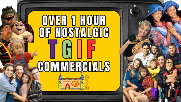 BACK AFTER THIS: OVER 1 HOUR OF NOSTALGIC TGIF COMMERCIALS