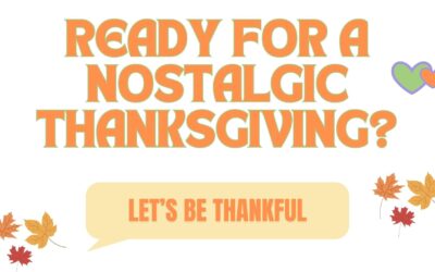 READY FOR A NOSTALGIC THANKSGIVING?