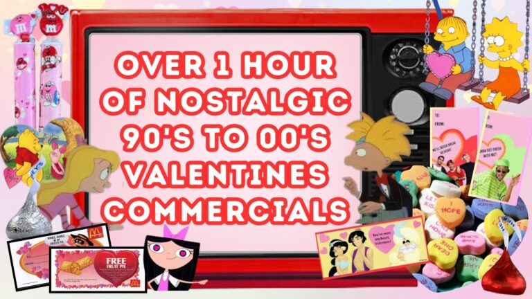 BACK AFTER THIS: OVER 1 HOUR OF NOSTALGIC 90’S TO 00’S VALENTINE’S COMMERCIALS